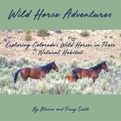 Wild Horse Adventures - Scott, Blaine M; Scott, Tracy L