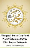 Mengenal Putra Dan Putri Nabi Muhammad SAW Edisi Bahasa Indonesia (fixed-layout eBook, ePUB)