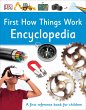 First How Things Work Encyclopedia - Bild 1