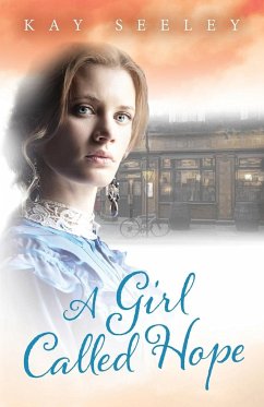 A Girl Called Hope - Seeley, Kay