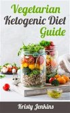 Vegetarian Ketogenic Diet Guide (eBook, ePUB)