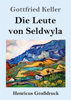 Die Leute von Seldwyla (Großdruck) - Keller, Gottfried