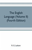 The English language (Volume II) (Fourth Edition)