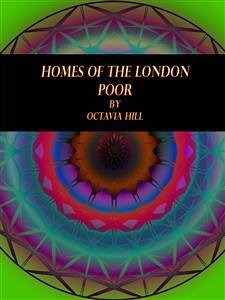 Homes of the London Poor (eBook, ePUB) - Hill, Octavia