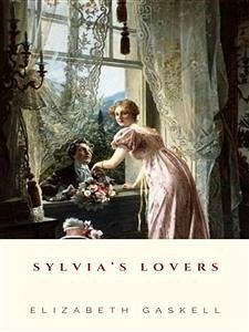 Sylvia’s Lovers (eBook, ePUB) - Gaskell, Elizabeth