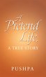 A Pretend Life, a True Story (eBook,... - Bild 1