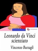 Leonardo da Vinci scienziato (eBook, ePUB)