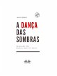A Dança Das Sombras (eBook, ePUB) - Bild 1