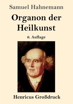 Organon der Heilkunst (Großdruck) - Hahnemann, Samuel