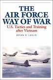 The Air Force Way of War (eBook, ePUB) The Air Force Way of War (eBook, ePUB)