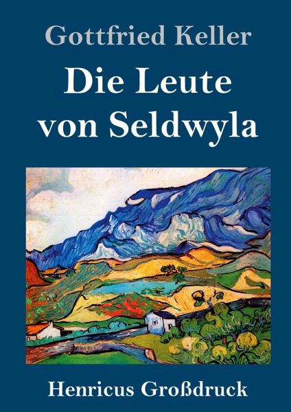 Die Leute von Seldwyla (Großdruck)