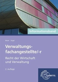Verwaltungsfachangestellte/-r - Recht der Wirtschaft und Verwaltung, Informationsband - Bauer, Cathrin;Engel, Günter