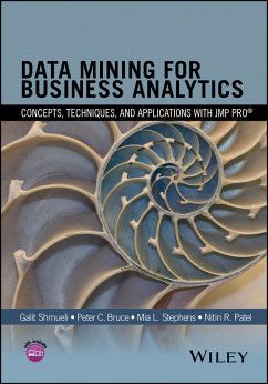 Data Mining for Business Analytics (eBook, ePUB) - Shmueli, Galit; Bruce, Peter C.; Stephens, Mia L.; Patel, Nitin R.