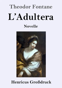 L'Adultera (Großdruck) - Fontane, Theodor