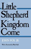 The Little Shepherd of Kingdom Come (eBook, ePUB)