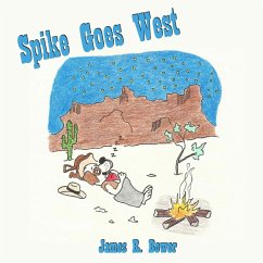 Spike Goes West - Bower, James R.