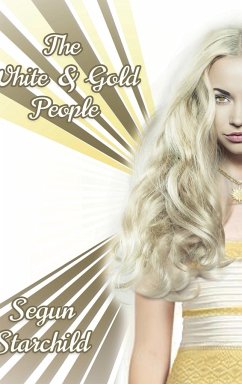 The White & Gold People - Starchild, Segun