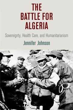The Battle for Algeria (eBook, ePUB) - Johnson, Jennifer