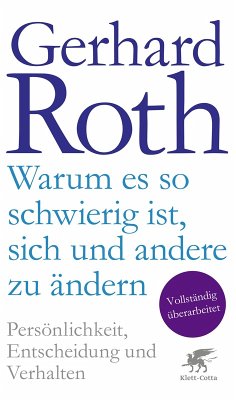 Warum es so schwierig ist, sich und andere zu ändern (eBook, ePUB) - Roth, Gerhard