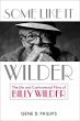 Some Like It Wilder (eBook, ePUB) - Bild 1