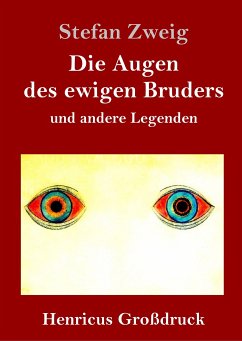 Die Augen des ewigen Bruders (Großdruck) - Zweig, Stefan