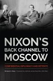 Nixon's Back Channel to Moscow (eBook, ePUB)