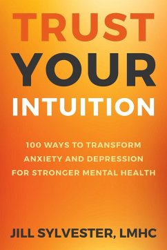 Trust Your Intuition - Sylvester, Jill