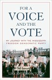 For a Voice and the Vote (eBook, ePUB) For a Voice and the Vote (eBook, ePUB)