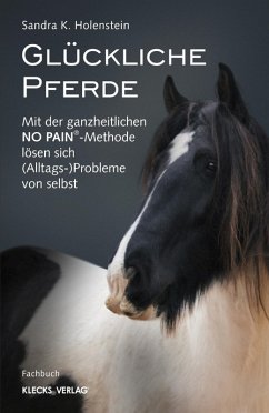 Glückliche Pferde (eBook, PDF) - Holenstein, Sandra K.