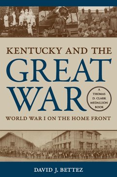 Kentucky and the Great War (eBook, ePUB) - Bettez, David J.