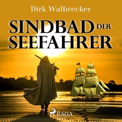 Sindbad der Seefahrer - Der Abenteuer-Klassiker für die ganze Familie (Ungekürzt) (MP3-Download) - Walbrecker, Dirk