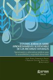 Estudios jurídicos sobre aprovechamiento sustentable de los recursos naturales (eBook, PDF)