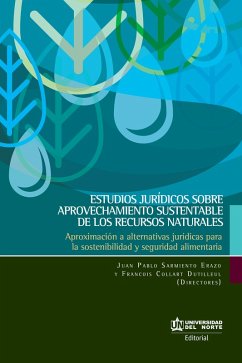 Estudios jurídicos sobre aprovechamiento sustentable de los recursos naturales (eBook, PDF)