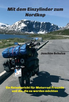 Mit dem Einzylinder zum Nordkap (eBook, ePUB) - Schulze, Joachim