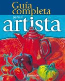 Guía completa para el artista (eBook, ePUB)