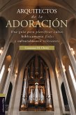 Arquitectos de la adoración (eBook, ePUB)