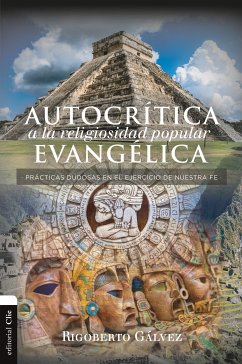 Autocrítica a la religiosidad popular evangélica (eBook, ePUB) - Gávez, Rigoberto