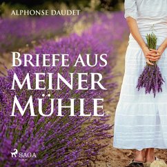 Briefe aus meiner Mühle (Ungekürzt) (MP3-Download) - Daudet, Alphonse