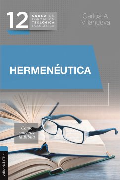 CFTE 12- Hermenéutica (eBook, ePUB) - Villanueva, Carlos A.