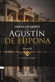Obras Escogidas de Agustín de Hipona 3 (eBook, ePUB)