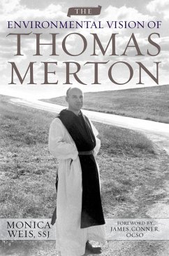 The Environmental Vision of Thomas Merton (eBook, ePUB) - Weis, Monica