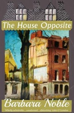 The House Opposite (eBook, ePUB) - Noble, Barbara; Willis, Connie