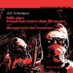 Mit den Insekten kam das Grauen (MP3-Download) - Morland, A. F.