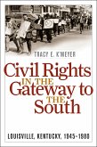 Civil Rights in the Gateway to the South (eBook, ePUB)