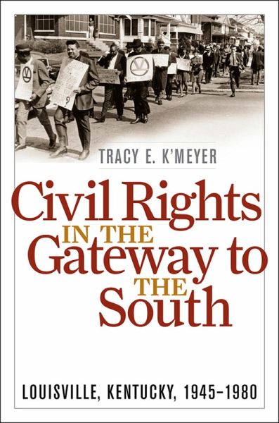 Civil Rights in the Gateway to the South (eBook, ePUB) Civil Rights in the Gateway to the South (eBook, ePUB)