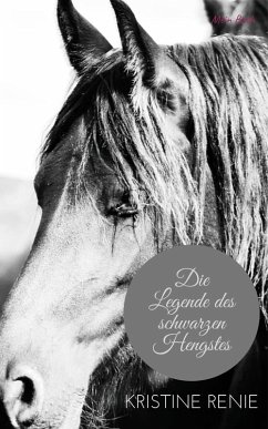 Die Legende des schwarzen Hengstes - Das Wesen (eBook, ePUB) Cover Die Legende des schwarzen Hengstes - Das Wesen (eBook, ePUB)