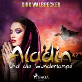 Aladin und die Wunderlampe - Der Abenteuer-Klassiker für die ganze Familie (Ungekürzt) (MP3-Download)
