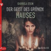 Gaslicht 25: Der Geist des grünen Hauses (Ungekürzt) (MP3-Download)