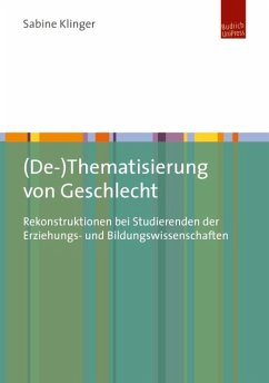 (De-)Thematisierung von Geschlecht (eBook, PDF) - Klinger, Sabine