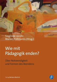 Cover Wie mit Pädagogik enden? (eBook, PDF)
